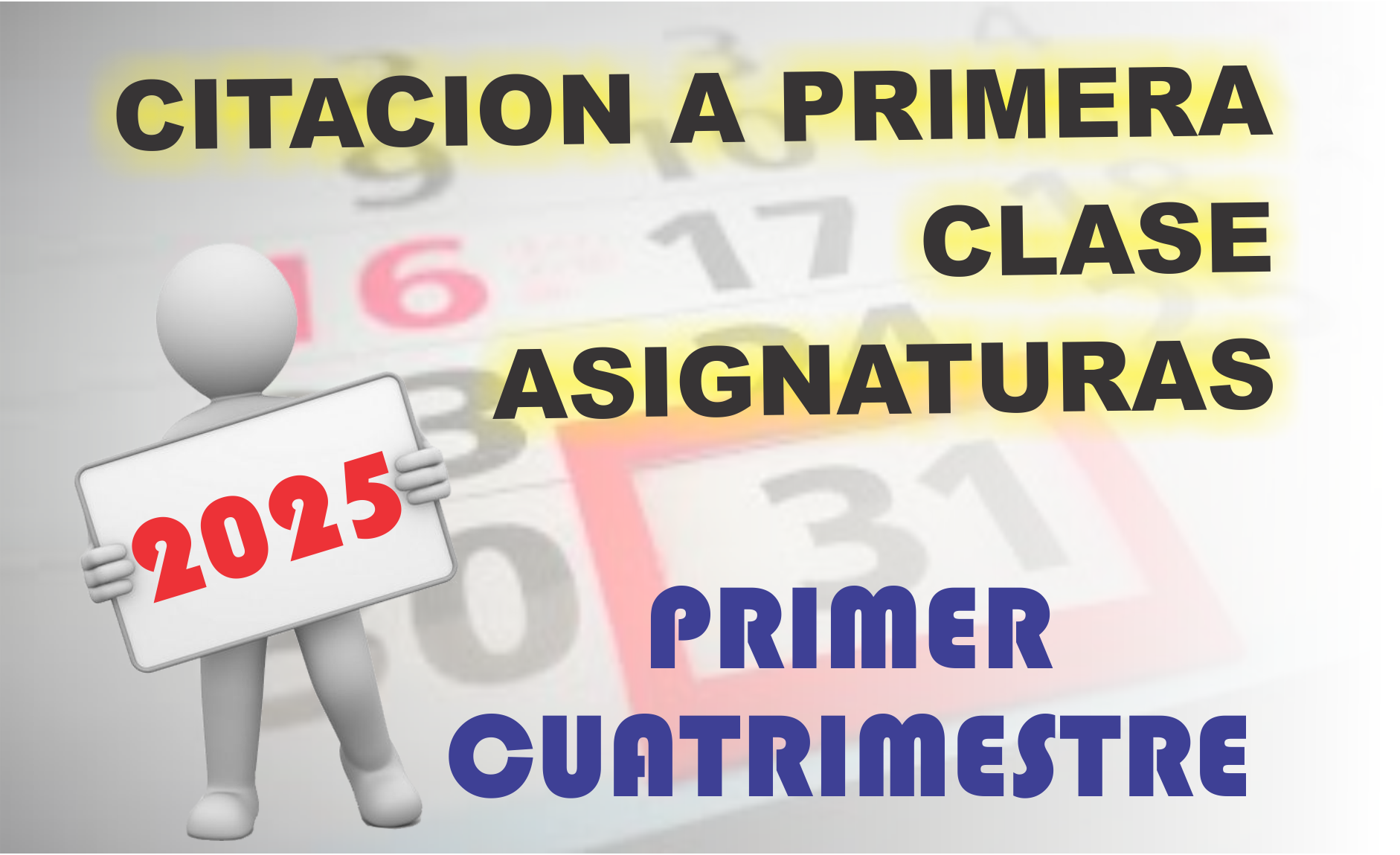 Citacion a primera clase de las asignaturas primer cuatrimestre 2025